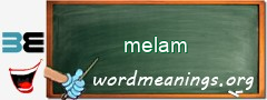 WordMeaning blackboard for melam